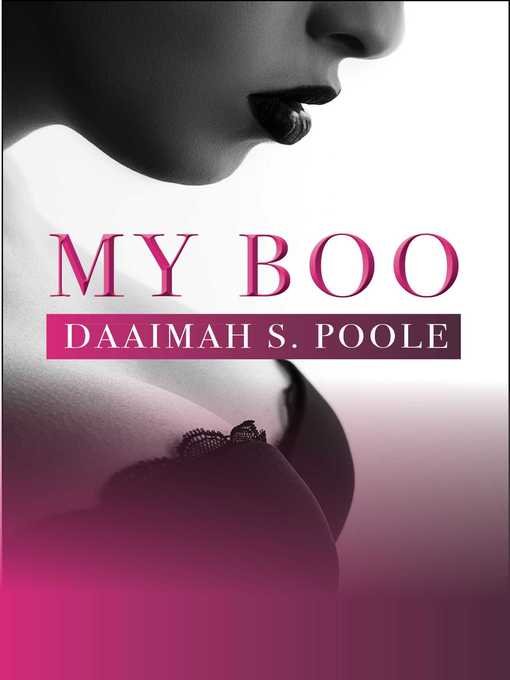 Title details for My Boo by Daaimah S. Poole - Available